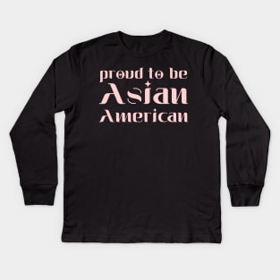 Proud to be asian american Kids Long Sleeve T-Shirt